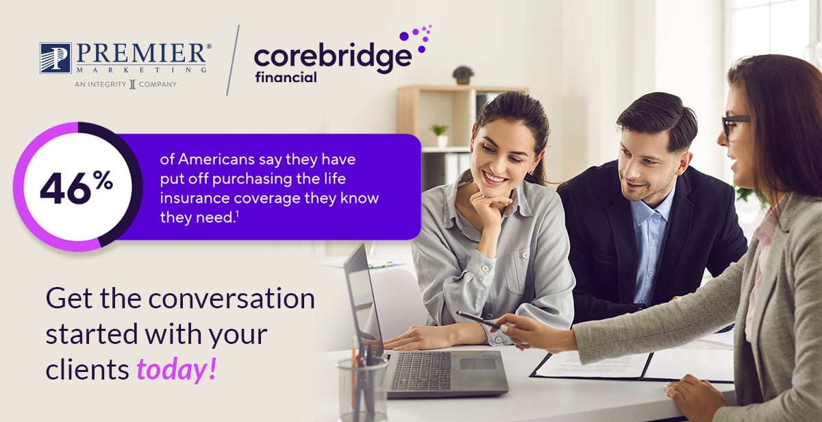 [8306] - Life - CoreBridge - Why Your Clients Need Life Insurance